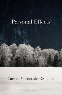 Personal Effects by MacDonald Grahame, Carmel