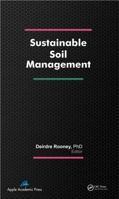 Sustainable Soil Management by Rooney, Deirdre