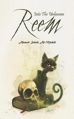 Reem: Into the Unknown by Al-Mahdi, Ahmed Salah