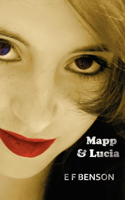 Mapp & Lucia by Benson, E. F.