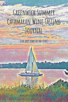 Greenwich Summer Catamaran Wine Tasting Journal by Publishing LLC, Windsurf