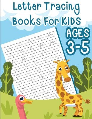 Letter tracing books for kids ages 3-5: letter tracing book for preschoolers, letter tracing workbook, letter tracing preschool by Bunk, Fidelio