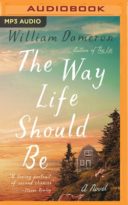 The Way Life Should Be by Dameron, William