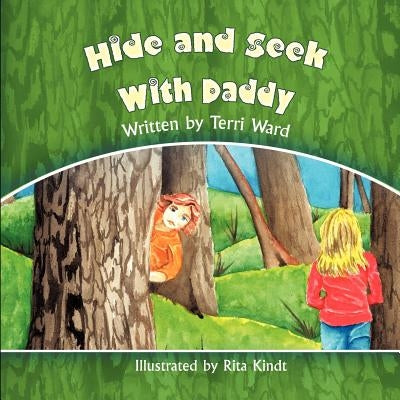 Hide and Seek with Daddy by Ward, Terri