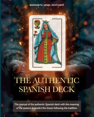 The Authentic Spanish Deck by Arnal Moscardo, Margarita