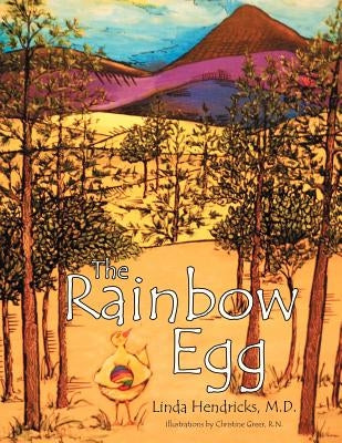 The Rainbow Egg by Hendricks M. D., Linda K.