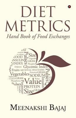 Diet Metrics: Hand Book of Food Exchanges by Meenakshi Bajaj