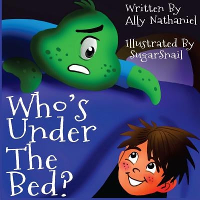 Who's Under The Bed? by Sugarsnail, Ag