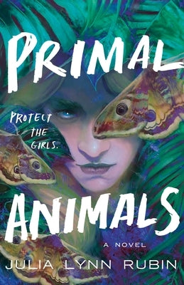 Primal Animals by Rubin, Julia Lynn