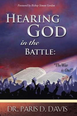 Hearing God in Battle by Davis, Paris D.