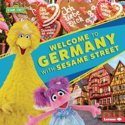 Welcome to Germany with Sesame Street (R) by Peterson, Christy