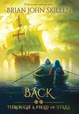Back: Through a Field of Stars by Skillen, Brian John