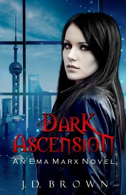 Dark Ascension by Brown, J. D.