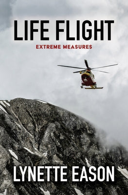 Life Flight by Eason, Lynette