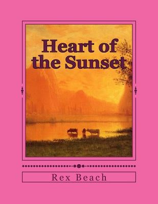 Heart of the Sunset by Beach, Rex