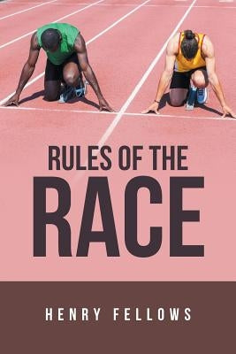 Rules of the Race by Fellows, Henry