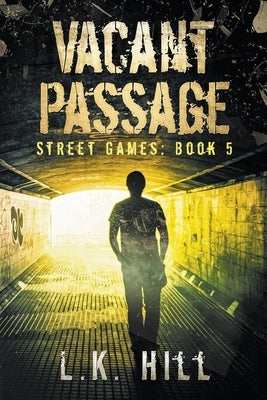 Vacant Passage by Hill, L. K.