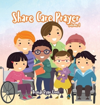 Share Care Prayer by Cross, Brandi Dyan