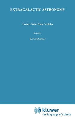 Extragalactic Astronomy: Lecture Notes from Córdoba by Sérsic, J. L.