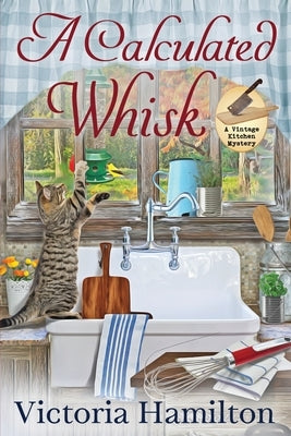 A Calculated Whisk by Hamilton, Victoria