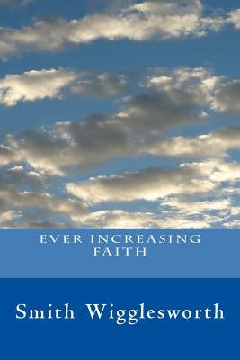 Ever Increasing Faith by Knight, Melanie