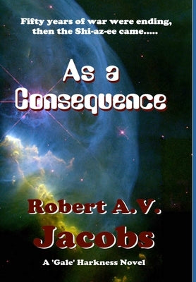 As a Consequence by Jacobs, Robert A. V.