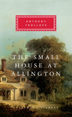 The Small House at Allington: Introduction by A. O. J. Cockshut by Trollope, Anthony