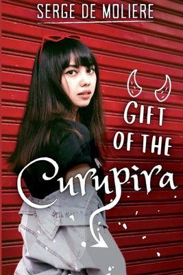 Gift of the Curupira by De Moliere, Serge
