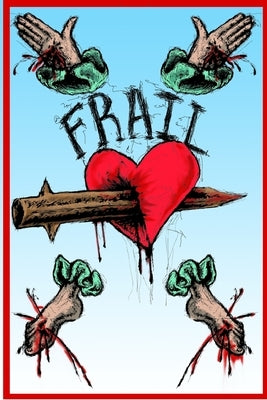 frail by Bowen, Connor