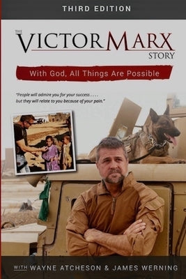 The Victor Marx Story 3rd Edition by Atchenson, Wayne