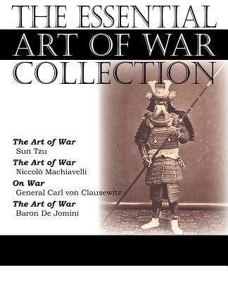 The Essential Art of War Collection by Tzu, Sun