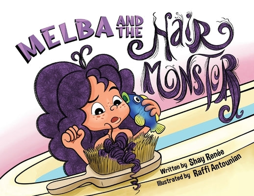 Melba and the Hair Monster by Renee, Shay