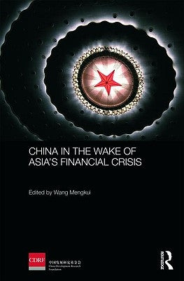 China in the Wake of Asia's Financial Crisis by Mengkui, Wang