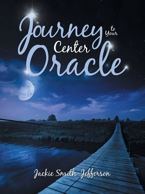 Journey to Your Center Oracle by Smith-Jefferson, Jackie