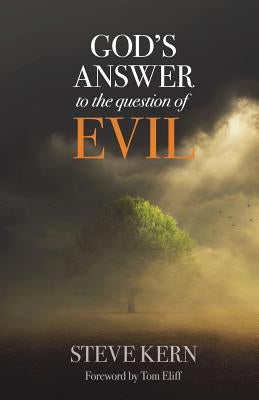 God's Answer to the Question of Evil by Kern, Stephen Douglas