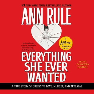 Everything She Ever Wanted by Rule, Ann