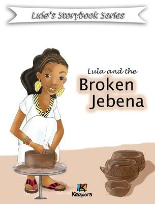 Lula and the Broken Jebena by Kiazpora