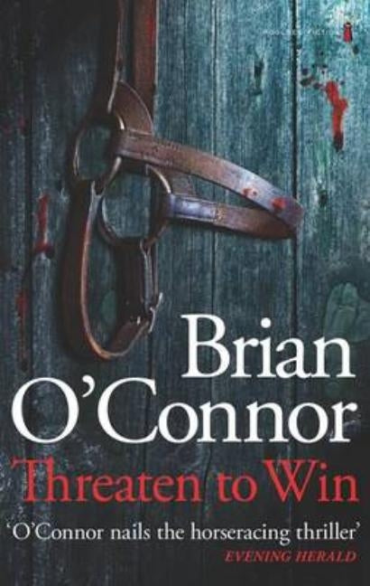 Threaten to Win by O'Connor, Brian