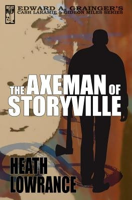 The Axeman of Storyville by Lowrance, Heath