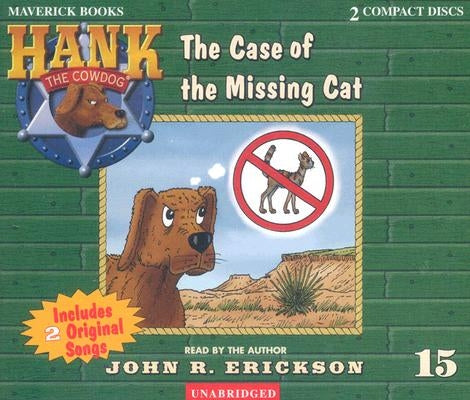 The Case of the Missing Cat by Erickson, John R.