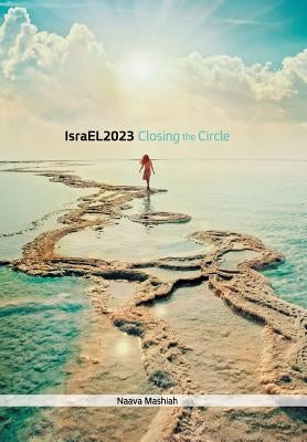 IsraEL 2023: Closing the Circle by Mashiah, Naava
