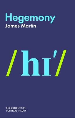 Hegemony by Martin, James