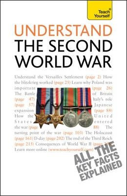 Understand the Second World War: Teach Yourself by Farmer, Alan