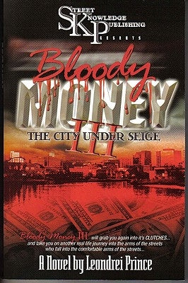 Bloody Money 3: City Under Siege by Prince, Leondrei