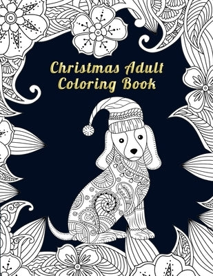 Christmas Adult Coloring Book: Simple Christmas Relaxing Festive Scenes. The Perfect Winter Coloring adult coloring book by Press House, Masab