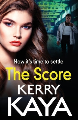 The Score by Kaya, Kerry