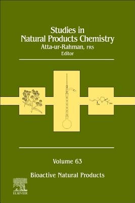Studies in Natural Products Chemistry: Bioactive Natural Products Volume 63 by Rahman, Atta-Ur