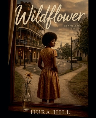 Wildflower by Hill, Hura