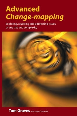 Advanced Change Mapping by Graves, Tom
