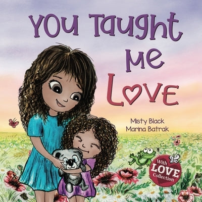 You Taught Me Love: Second Edition by Black, Misty